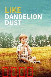 像蒲公英的灰尘：爱与救赎之旅